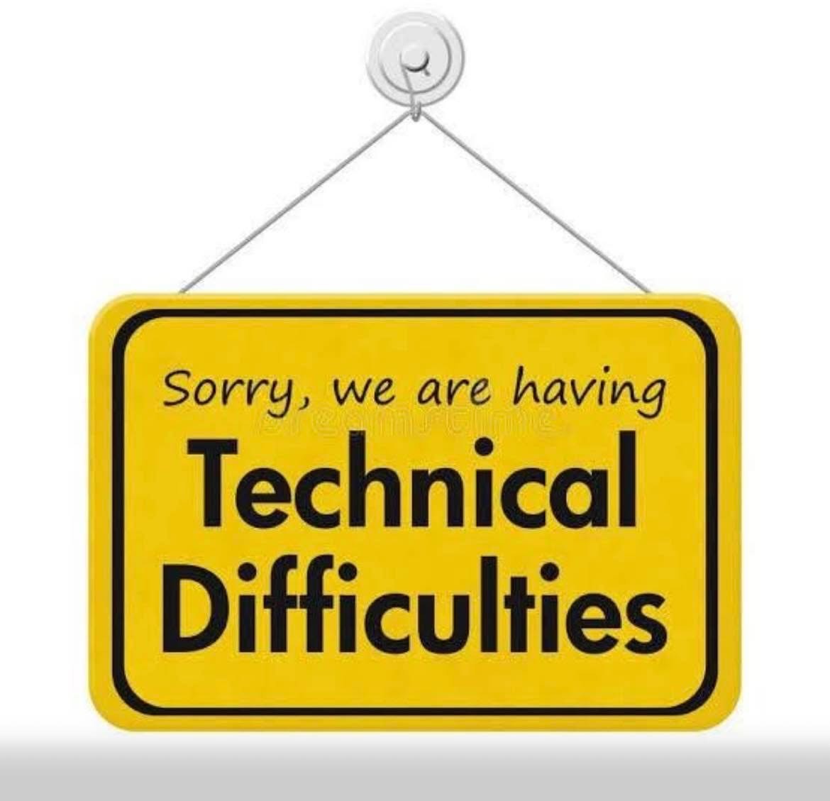 Temporary Technical Difficulties